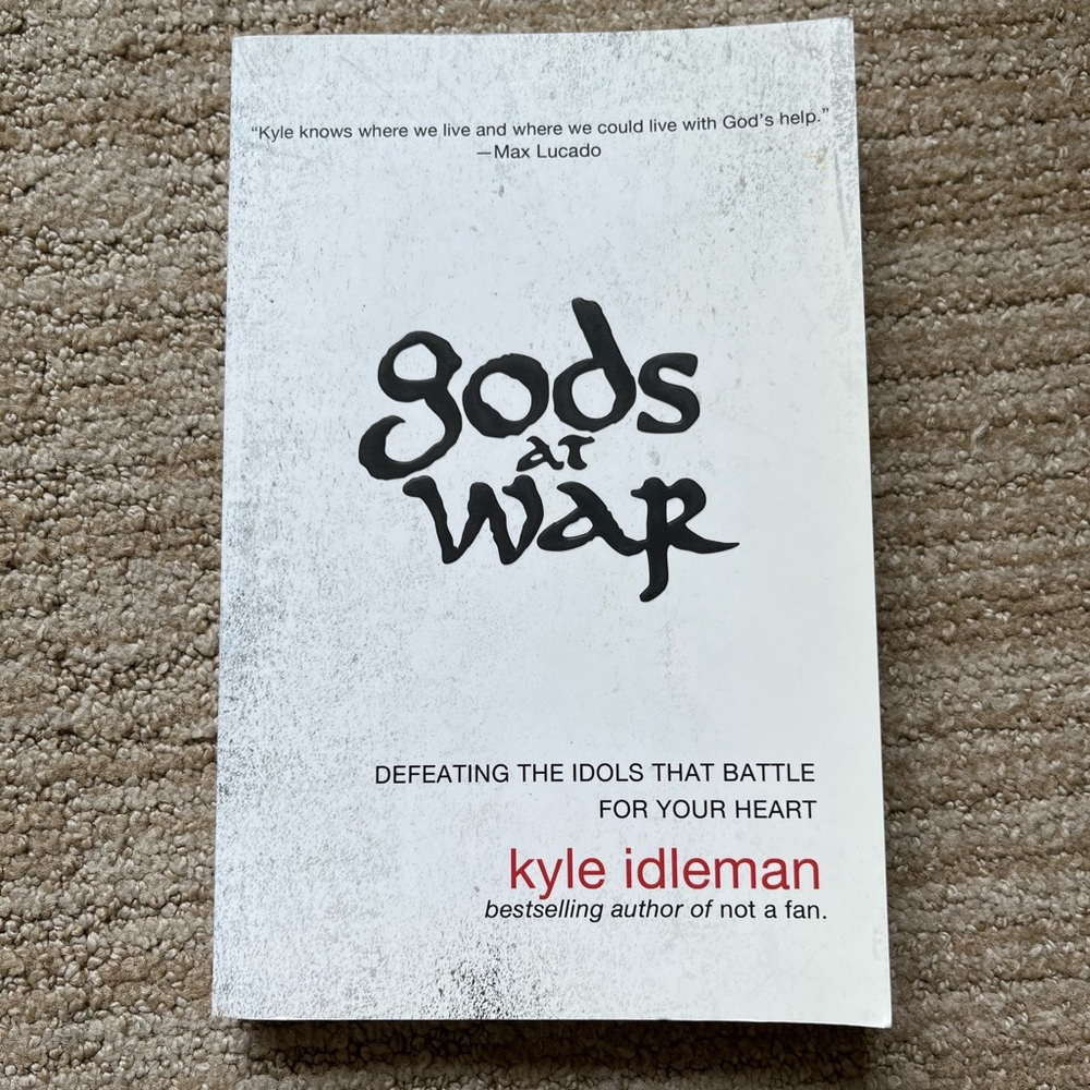 Gods at War by Kyle Idleman